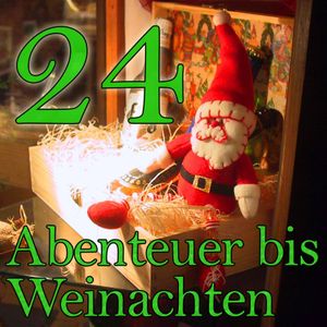 24 Abenteuer bis Weihnachten