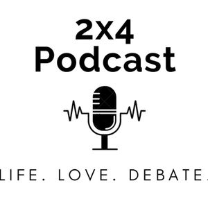 2x4 Podcast