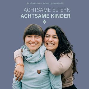 ACHTSAMEELTERN - ACHTSAMEKINDER