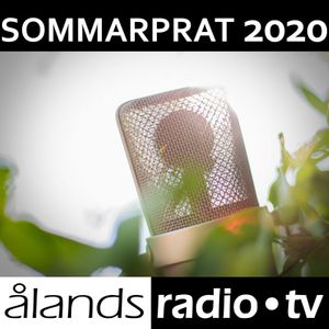 Ålands Radio - Sommarprat 2020 | Lyssna här