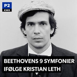 Beethovens 9 symfonier ifølge Kristian Leth