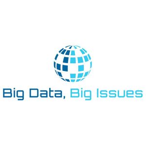 Big Data, Big Issues