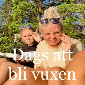 Dags att bli vuxen