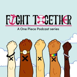 Fight Together A One Piece Podcast Series Lyssna Har