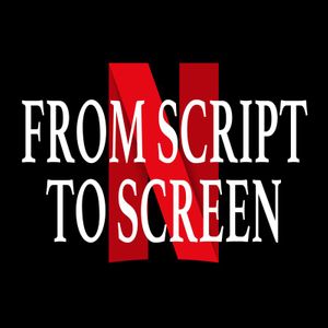 From Script to Screen