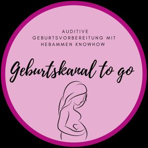 Geburtskanal to go