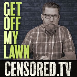 Get Off My Lawn Podcast W Gavin Mcinnes Lyssna Har