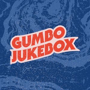 Gumbo Jukebox