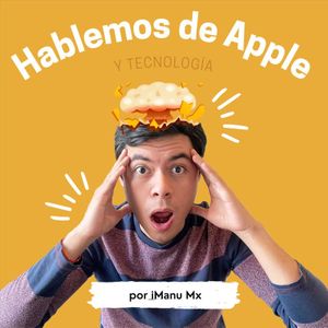 Hablemos de Apple - iManuMx