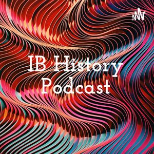 IB History Podcast