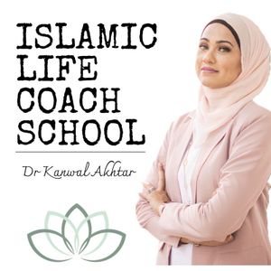 Islamic Life Coach School Podcast | Lyssna här