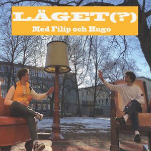 LÄGET(?) Med Filip och Hugo