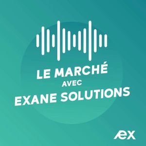 Le marché avec Exane Solutions 📊🛍️