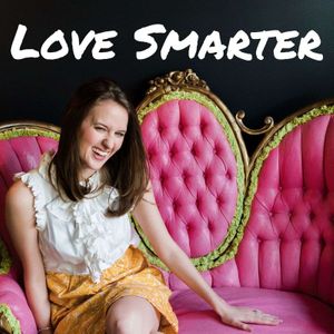 Love Smarter: Relationship Advice for Women Who Like Personal Development