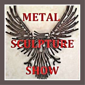 Metal Sculpture Show