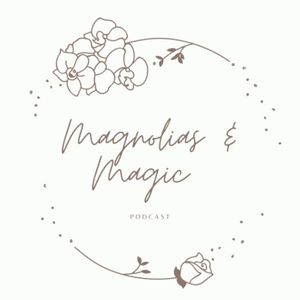 Magnolias And Magic