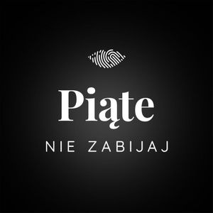 Piąte: Nie zabijaj