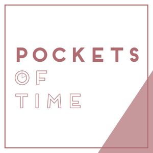 Pockets of Time