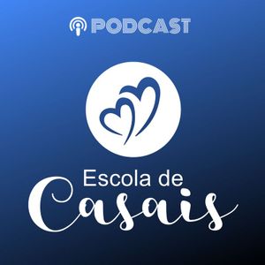 Podcast da Escola de Casais