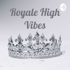 Royale High Vibes