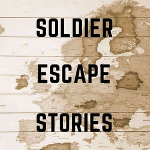 Soldier Escape Stories