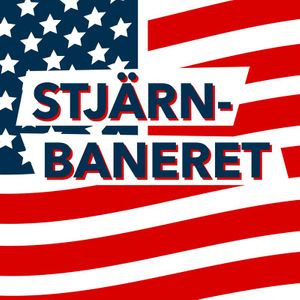 Stjärnbaneret - En podcast om USA:s historia