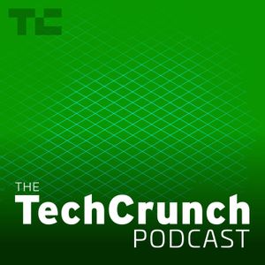 The TechCrunch Podcast 2.0