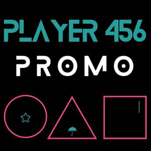 Player 456 (PROMO)